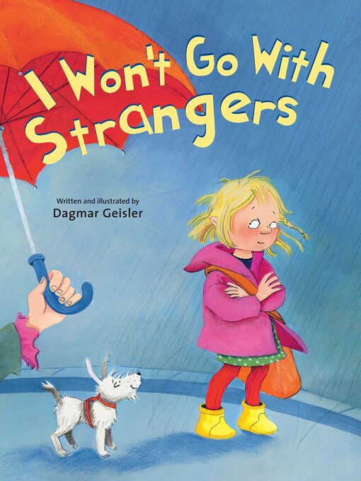 Title details for I Won't Go With Strangers by Dagmar Geisler - Wait list